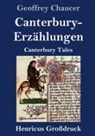 Geoffrey Chaucer - Canterbury-Erzählungen (Großdruck)