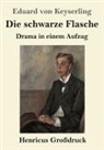 Eduard von Keyserling - Die schwarze Flasche (Großdruck)