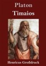 Platon - Timaios (Großdruck)