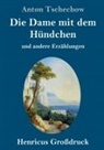 Anton Tschechow - Die Dame mit dem Hündchen (Großdruck)