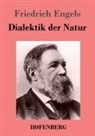 Friedrich Engels - Dialektik der Natur