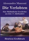 Alessandro Manzoni - Die Verlobten (Großdruck)