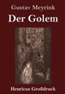 Gustav Meyrink - Der Golem (Großdruck)