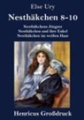 Else Ury - Nesthäkchen Gesamtausgabe in drei Großdruckbänden (Großdruck)