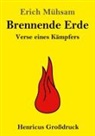Erich Mühsam - Brennende Erde (Großdruck)