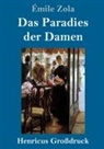 Émile Zola - Das Paradies der Damen (Großdruck)