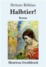 Helene Böhlau - Halbtier! (Großdruck)