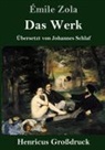 Émile Zola - Das Werk (Großdruck)