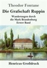Theodor Fontane - Die Grafschaft Ruppin (Großdruck)