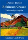 Daniel Defoe - Robinson Crusoe (Großdruck)