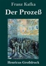Franz Kafka - Der Prozeß (Großdruck)