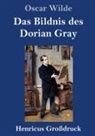 Oscar Wilde - Das Bildnis des Dorian Gray (Großdruck)