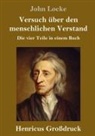 John Locke - Versuch über den menschlichen Verstand (Großdruck)