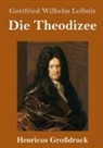 Gottfried Wilhelm Leibniz - Die Theodizee (Großdruck)