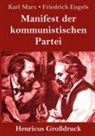 Friedrich Engels, Karl Marx - Manifest der kommunistischen Partei (Großdruck)
