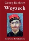 Georg Büchner - Woyzeck (Großdruck)