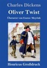 Charles Dickens - Oliver Twist oder Der Weg eines Fürsorgezöglings (Großdruck)