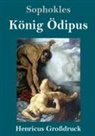 Sophokles - König Ödipus (Großdruck)