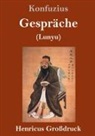 Konfuzius - Gespräche (Großdruck)