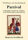 Wolfram von Eschenbach - Parzival (Großdruck)