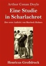 Arthur Conan Doyle - Eine Studie in Scharlachrot (Großdruck)