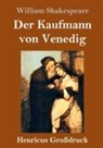 William Shakespeare - Der Kaufmann von Venedig (Großdruck)