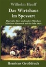 Wilhelm Hauff - Das Wirtshaus im Spessart (Großdruck)