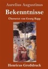 Aurelius Augustinus - Bekenntnisse (Großdruck)