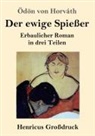 Ödön von Horváth - Der ewige Spießer (Großdruck)