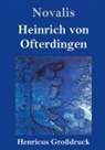 Novalis - Heinrich von Ofterdingen (Großdruck)
