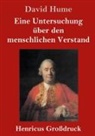 David Hume - Eine Untersuchung über den menschlichen Verstand (Großdruck)