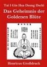 Anonym - Tai I Gin Hua Dsung Dschi (Großdruck)