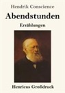 Hendrik Conscience - Abendstunden (Großdruck)