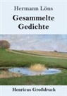 Hermann Löns - Gesammelte Gedichte (Großdruck)