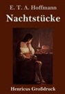 E T A Hoffmann, E.T.A. Hoffmann - Nachtstücke (Großdruck)