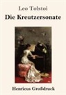 Leo Tolstoi - Die Kreutzersonate (Großdruck)