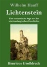 Wilhelm Hauff - Lichtenstein (Großdruck)