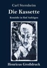Carl Sternheim - Die Kassette (Großdruck)