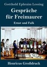 Gotthold Ephraim Lessing - Gespräche für Freimaurer (Großdruck)