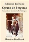 Edmond Rostand - Cyrano de Bergerac (Großdruck)