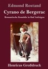 Edmond Rostand - Cyrano de Bergerac (Großdruck)