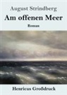 August Strindberg - Am offenen Meer (Großdruck)
