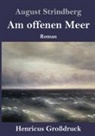 August Strindberg - Am offenen Meer (Großdruck)