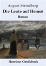 August Strindberg - Die Leute auf Hemsö (Großdruck)