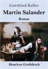Gottfried Keller - Martin Salander (Großdruck)