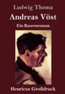 Ludwig Thoma - Andreas Vöst (Großdruck)