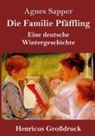 Agnes Sapper - Die Familie Pfäffling (Großdruck)