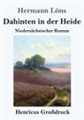 Hermann Löns - Dahinten in der Heide (Großdruck)