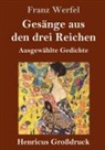 Franz Werfel - Gesänge aus den drei Reichen (Großdruck)