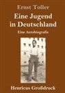Ernst Toller - Eine Jugend in Deutschland (Großdruck)